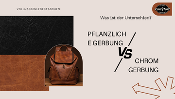 Vollnarbenleder-Taschen: Pflanzliche Gerbung vs. Chromgerbung – Was ist der Unterschied?